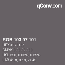 Color code: RGB 103 97 101 | qconv.com