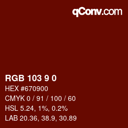 Color code: RGB 103 9 0 | qconv.com