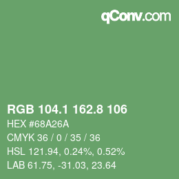 カラーコード: RGB 104.1 162.8 106 | qconv.com
