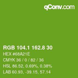 カラーコード: RGB 104.1 162.8 30 | qconv.com