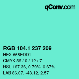 カラーコード: RGB 104.1 237 209 | qconv.com