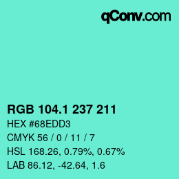 カラーコード: RGB 104.1 237 211 | qconv.com