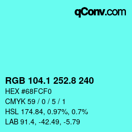 カラーコード: RGB 104.1 252.8 240 | qconv.com