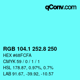 Color code: RGB 104.1 252.8 250 | qconv.com