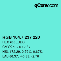 カラーコード: RGB 104.7 237 220 | qconv.com