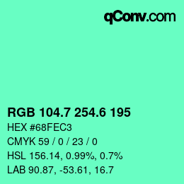 カラーコード: RGB 104.7 254.6 195 | qconv.com