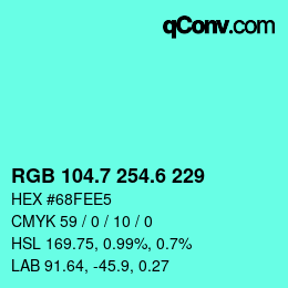 カラーコード: RGB 104.7 254.6 229 | qconv.com