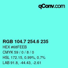 カラーコード: RGB 104.7 254.6 235 | qconv.com