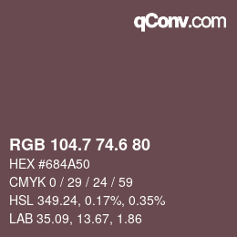 カラーコード: RGB 104.7 74.6 80 | qconv.com