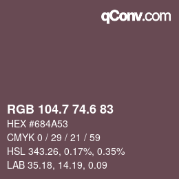 カラーコード: RGB 104.7 74.6 83 | qconv.com