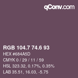 カラーコード: RGB 104.7 74.6 93 | qconv.com