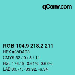 カラーコード: RGB 104.9 218.2 211 | qconv.com