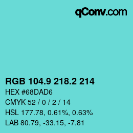カラーコード: RGB 104.9 218.2 214 | qconv.com