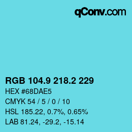 カラーコード: RGB 104.9 218.2 229 | qconv.com