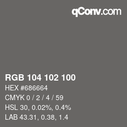 Color code: RGB 104 102 100 | qconv.com