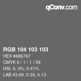 Color code: RGB 104 103 103 | qconv.com