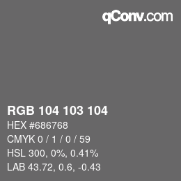 カラーコード: RGB 104 103 104 | qconv.com
