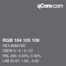 Color code: RGB 104 103 109 | qconv.com