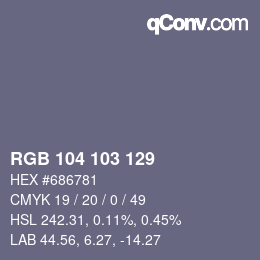 Color code: RGB 104 103 129 | qconv.com