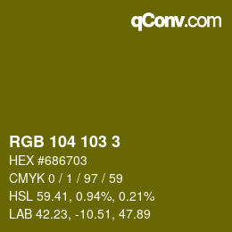 カラーコード: RGB 104 103 3 | qconv.com