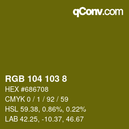 カラーコード: RGB 104 103 8 | qconv.com