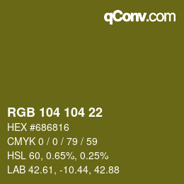 Farbcode: RGB 104 104 22 | qconv.com