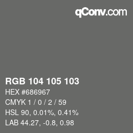 カラーコード: RGB 104 105 103 | qconv.com