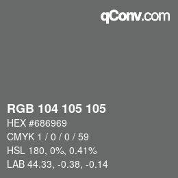 Color code: RGB 104 105 105 | qconv.com