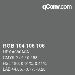 Color code: RGB 104 106 106 | qconv.com