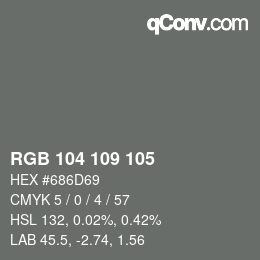 Color code: RGB 104 109 105 | qconv.com