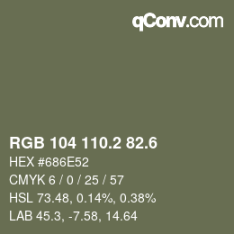 カラーコード: RGB 104 110.2 82.6 | qconv.com
