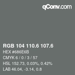 カラーコード: RGB 104 110.6 107.6 | qconv.com
