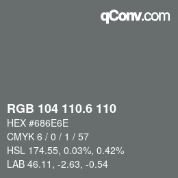 カラーコード: RGB 104 110.6 110 | qconv.com