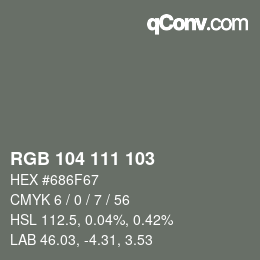 Color code: RGB 104 111 103 | qconv.com