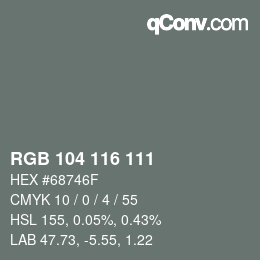 颜色代码: RGB 104 116 111 | qconv.com