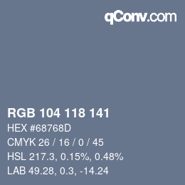 颜色代码: RGB 104 118 141 | qconv.com