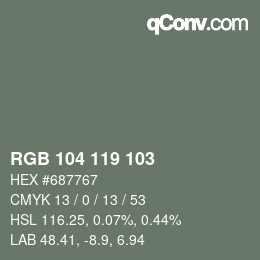 Color code: RGB 104 119 103 | qconv.com