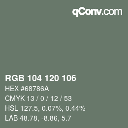 颜色代码: RGB 104 120 106 | qconv.com