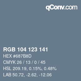Color code: RGB 104 123 141 | qconv.com