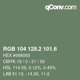 カラーコード: RGB 104 128.2 101.6 | qconv.com