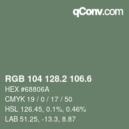 カラーコード: RGB 104 128.2 106.6 | qconv.com
