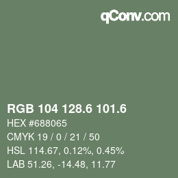 カラーコード: RGB 104 128.6 101.6 | qconv.com