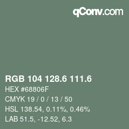 カラーコード: RGB 104 128.6 111.6 | qconv.com