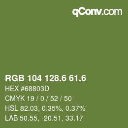 カラーコード: RGB 104 128.6 61.6 | qconv.com