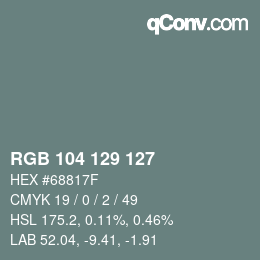 カラーコード: RGB 104 129 127 | qconv.com