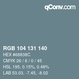 颜色代码: RGB 104 131 140 | qconv.com