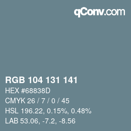 Color code: RGB 104 131 141 | qconv.com