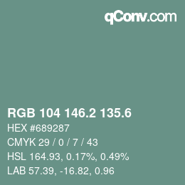 カラーコード: RGB 104 146.2 135.6 | qconv.com