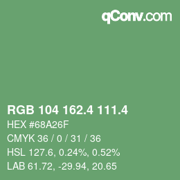 カラーコード: RGB 104 162.4 111.4 | qconv.com