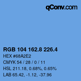 カラーコード: RGB 104 162.8 226.4 | qconv.com